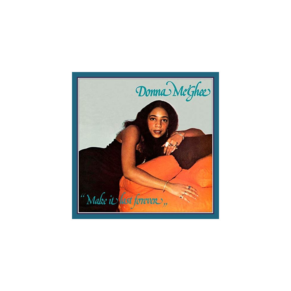 MAKE IT LAST FOREVER - DONNA MCGHEE