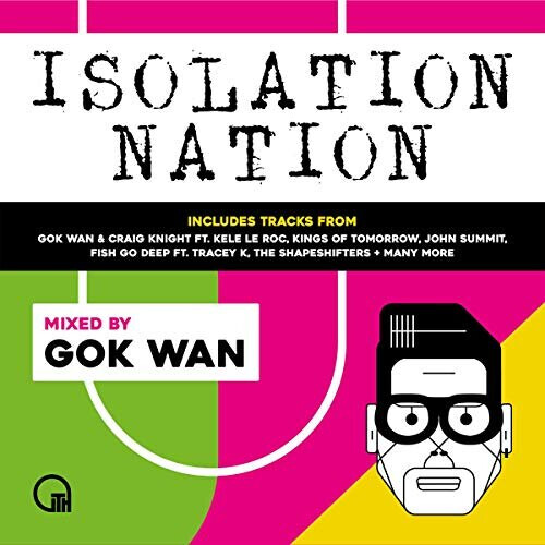 GOK WAN PRESENTS ISOLATION NATION [CD]