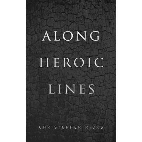 Along Heroic Lines | Hardback