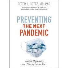 Preventing the Next Pandemic – Vaccine Diplomacy in a Time of Anti–science