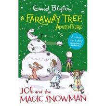 A Faraway Tree Adventure: Joe and the Magic Snowman | Paperback