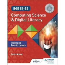 BGE S1-S3 Computing Science and Digital Literacy: Third and Fourth Levels | Paperback