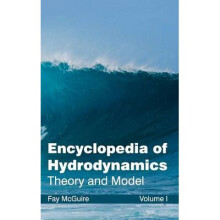 Encyclopedia of Hydrodynamics: Volume I (Theory and Model)