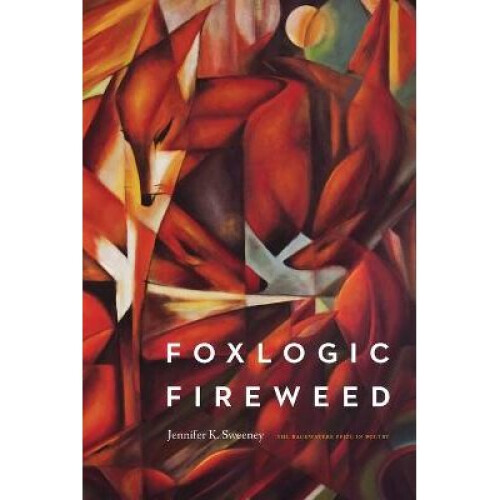 Foxlogic, Fireweed
