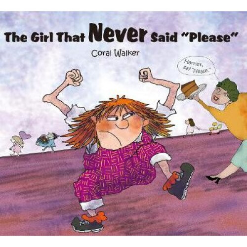 Girl That Never Said "please"