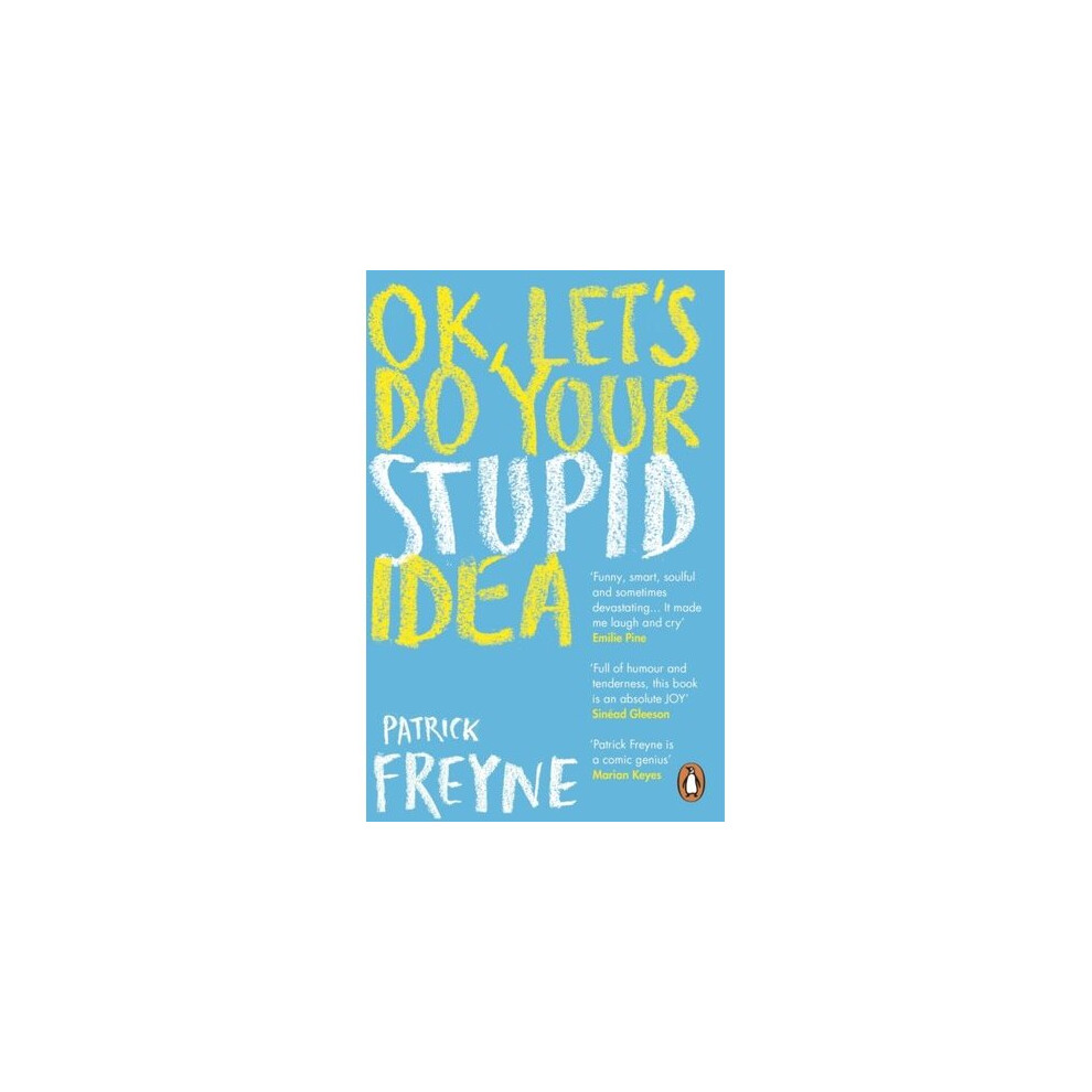 OK Let's Do Your Stupid Idea by Patrick Freyne (PB 2021) - Image 7