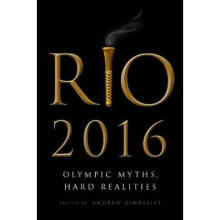 Rio 2016: Olympic Myths, Hard Realities