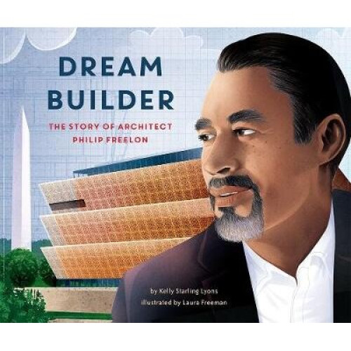 Dream Builder: The Story of Architect Philip Freelon