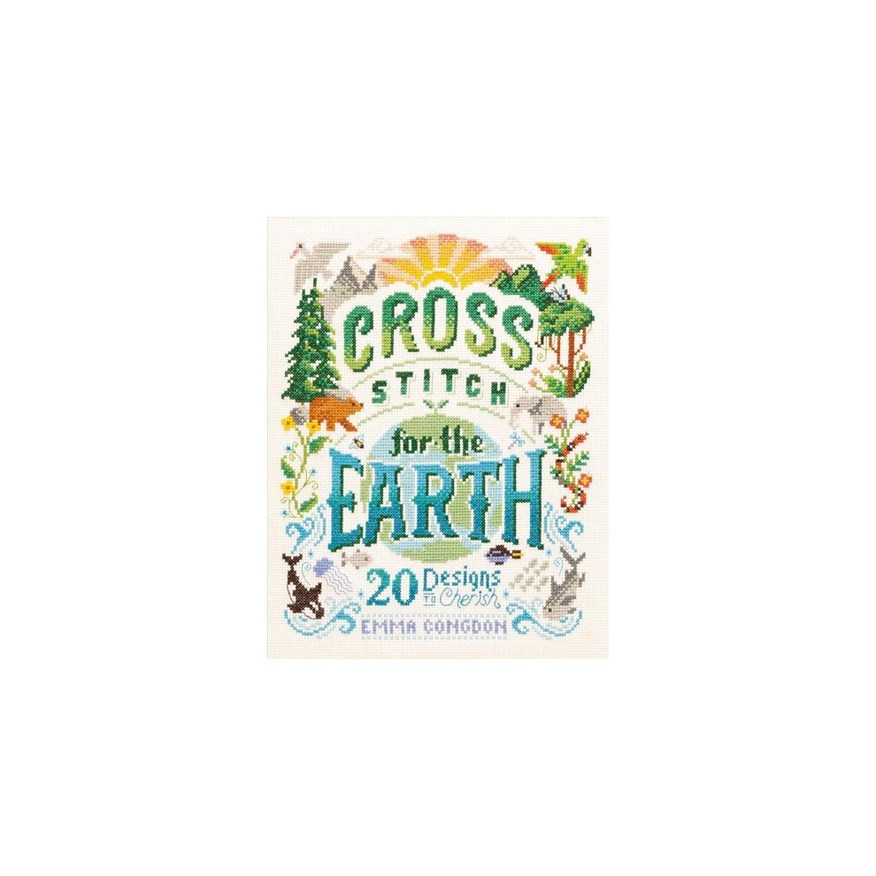 Cross Stitch for the Earth | Paperback
