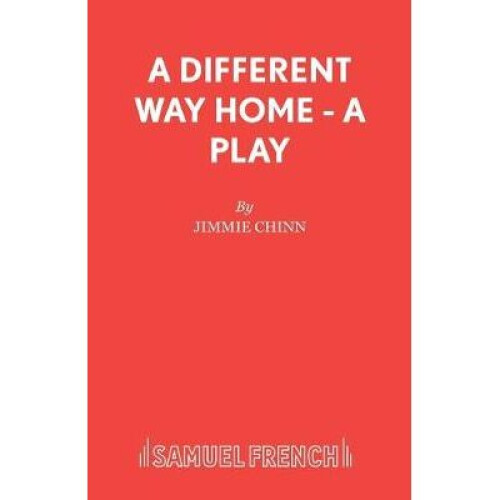 A Different Way Home - A Play