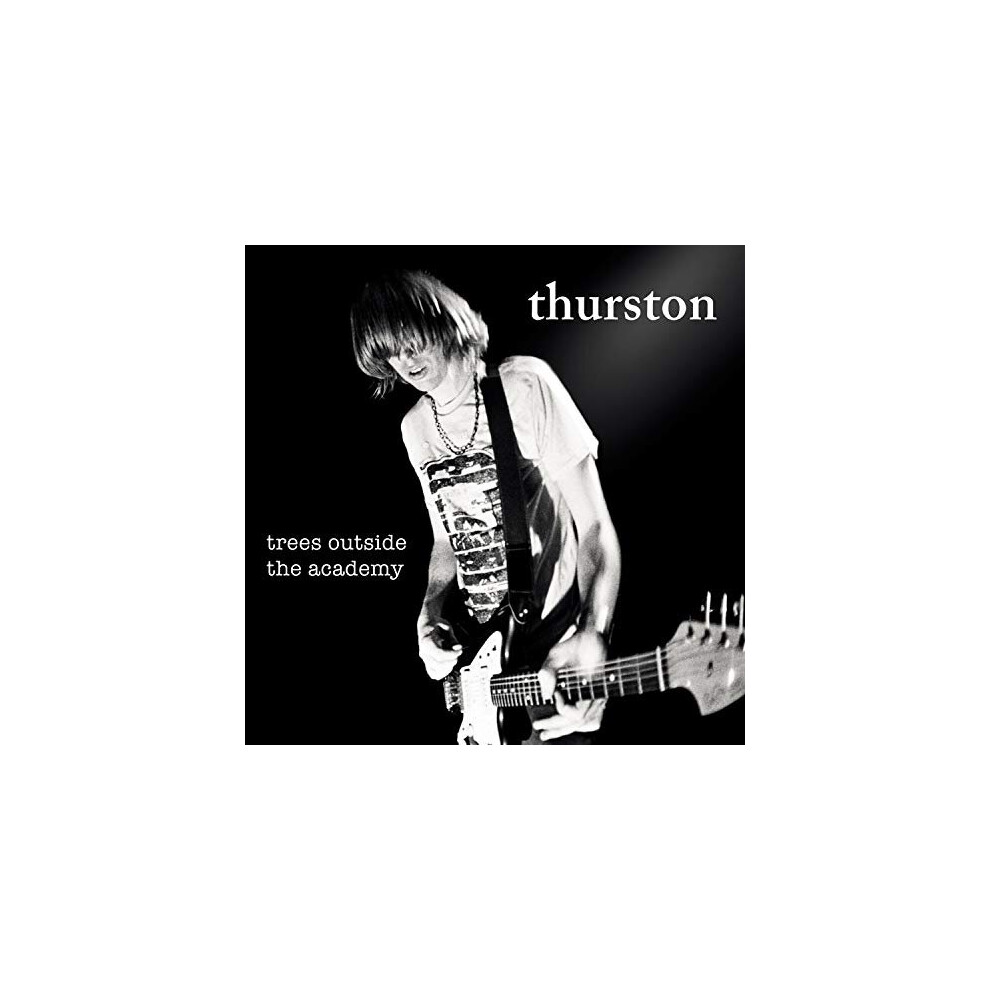 THURSTON MOORE - TREES OUTSIDE THE ACADEMY [CD]