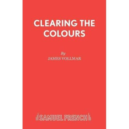 Clearing the Colours French's Acting Editions