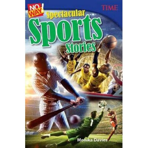No Way! Spectacular Sports Stories