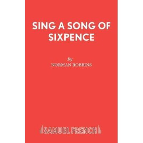 Sing a Song of Sixpence Acting Edition S
