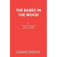 The Babes in the Wood Pantomime Acting Edition S