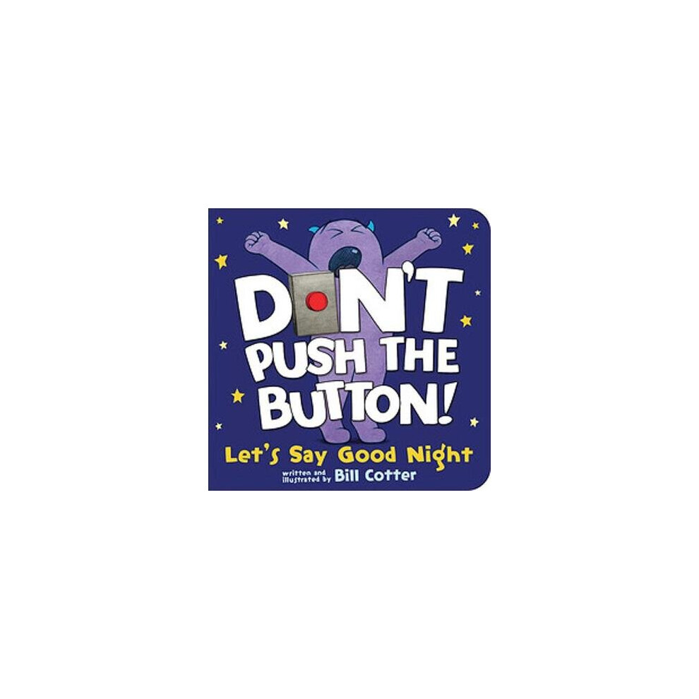 Don't Push the Button! Let's Say Good Night