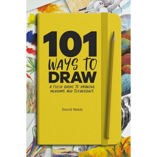 101 Ways to Draw | Paperback