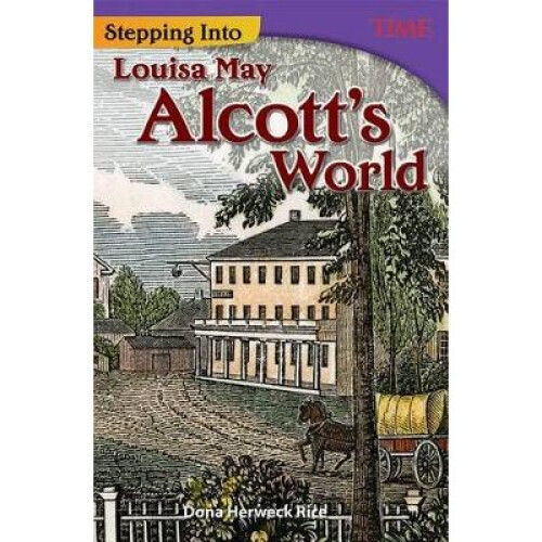 Stepping Into Louisa May Alcott's World