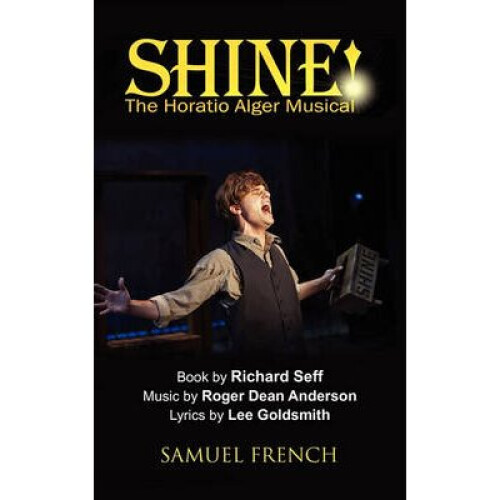 Shine The Horatio Alger Musical