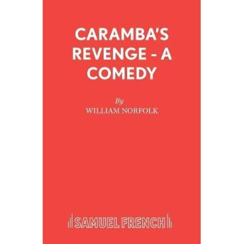 Caramba's Revenge  A Comedy Acting Edition S