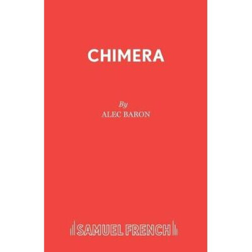 Chimera A Play Acting Edition S