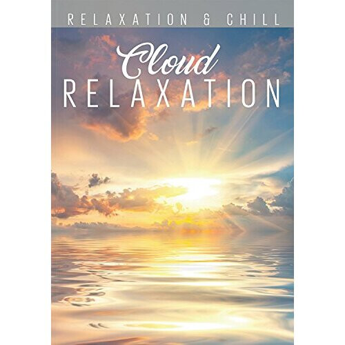RELAX: CLOUD RELAXATION [DVD]