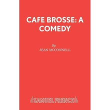Cafe Brosse A Comedy