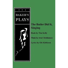 The Butler Did It Singing
