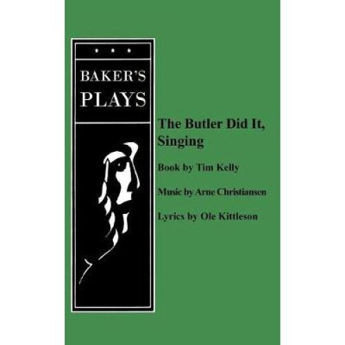 The Butler Did It Singing