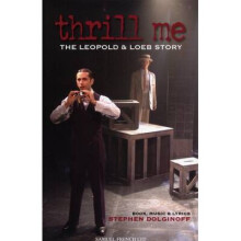 Thrill Me A Musical