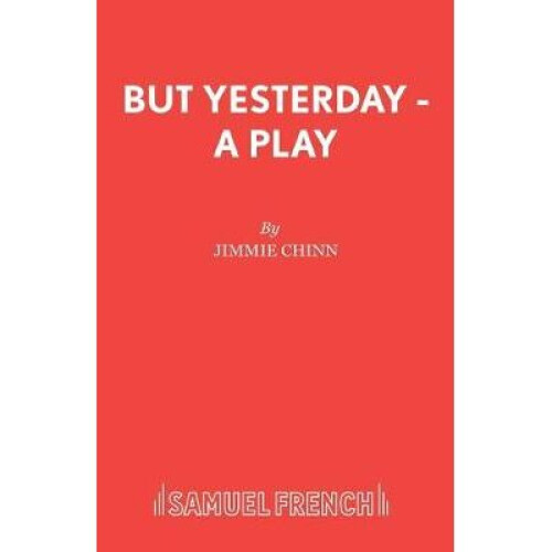 But Yesterday  A Play Acting Edition S