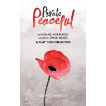 Private Peaceful A Play For One Actor