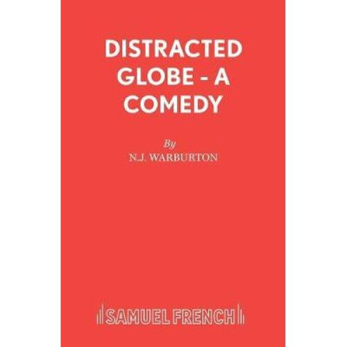 Distracted Globe  A Comedy Acting Edition S