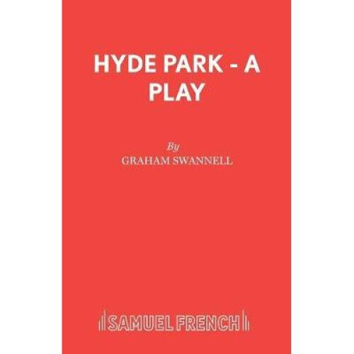 Hyde Park  A Play Acting Edition S