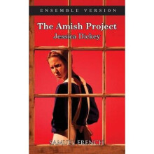 Amish Project, the Ensemble