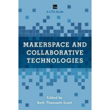 Makerspace and Collaborative Technologies
