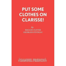 Put Some Clothes on Clarisse Acting Edition S