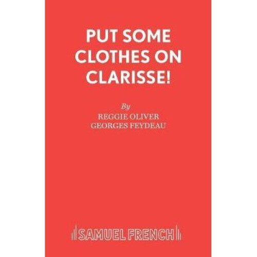 Put Some Clothes on Clarisse Acting Edition S