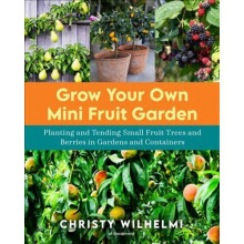Grow Your Own Mini Fruit Garden | Paperback