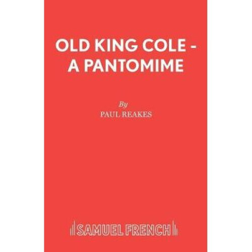 Old King Cole  A Pantomime