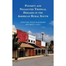 Poverty and Neglected Tropical Diseases in the American Rural South