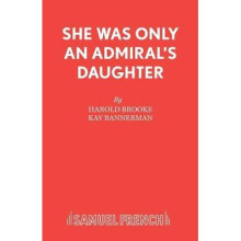 She Was Only An Admiral's Daughter Acting Edition S