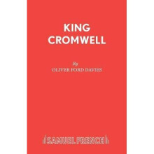King Cromwell Play French's Acting Editions