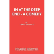 In at the Deep End A Comedy French's Acting Edition S