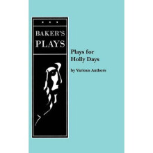 Plays for Holly Days