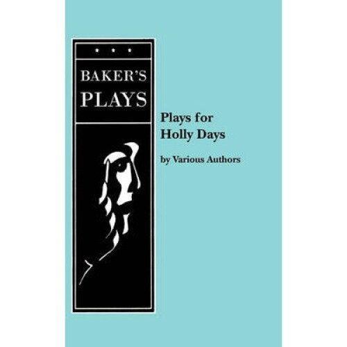 Plays for Holly Days