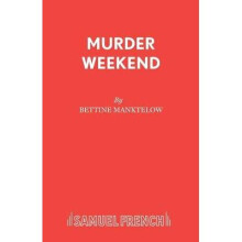 Murder Weekend French's Acting Editions