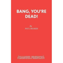 Bang You're Dead