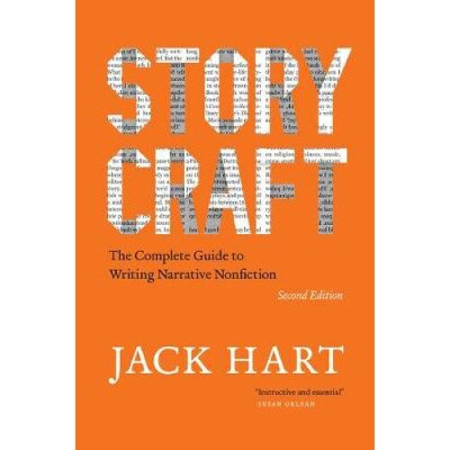 Storycraft, Second Edition – The Complete Guide to Writing Narrative Nonfiction