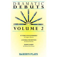 Dramatic Debuts Volume 2